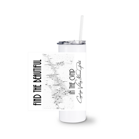 Find the Beautiful in the CVNP White Tumblers With Straw - Find the Beautiful