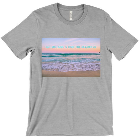 Get Outside and  Find the Beautiful at Sunset T-Shirts - Find the Beautiful